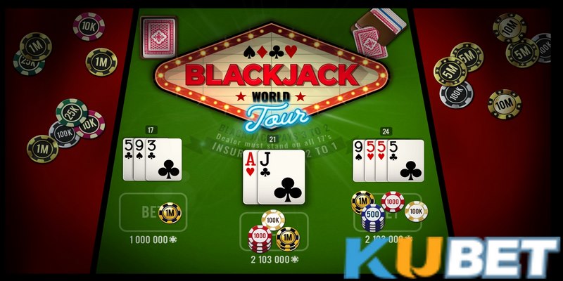 Blackjack Kubet – Tựa game hấp dẫn bet thỉ không nên bỏ qua  1 Blackjack Kubet